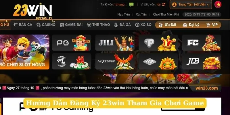 Hướng Dẫn Đăng Ký 23win Tham Gia Chơi Game Bất Tận