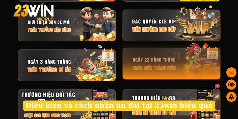 Điều kiện và cách nhận ưu đãi tại 23win hiệu quả