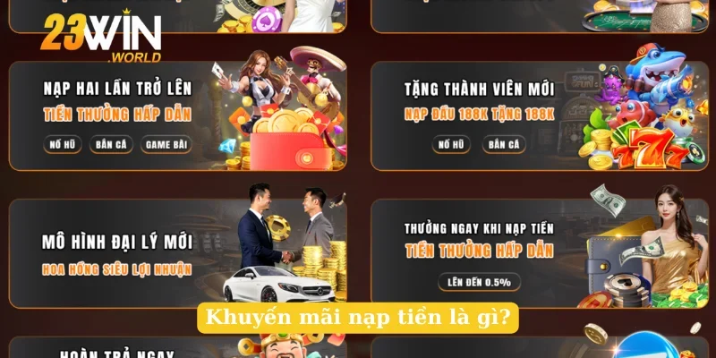 Khuyến mãi nạp tiền là gì?