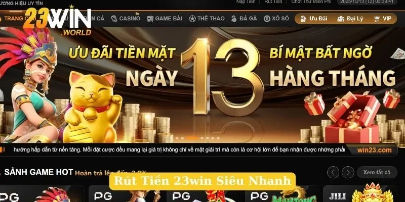 Rút Tiền 23win Siêu Nhanh | Nhận Tiền Ngay Trong Phút Chốc