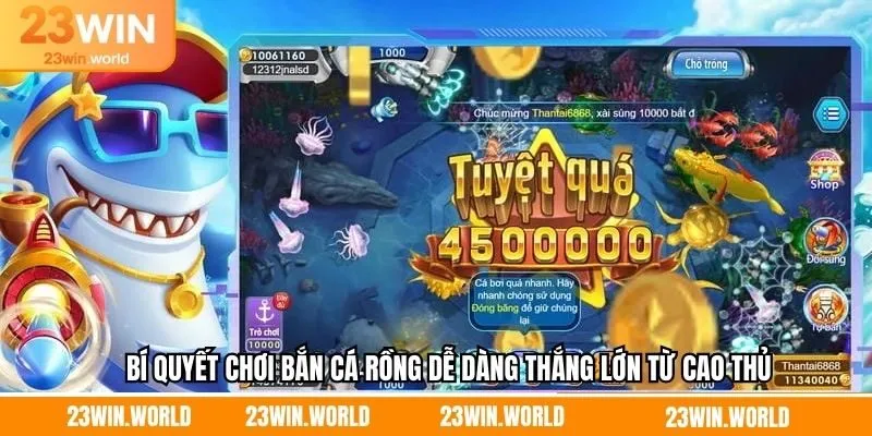 Bí kíp thắng lớn khi tham gia vào bắn cá rồng tại 23Win