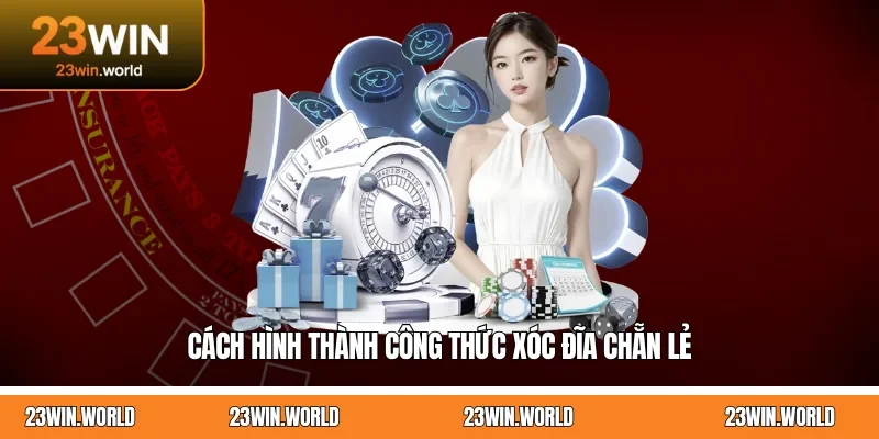 Cách hình thành công thức xóc đĩa chẵn lẻ