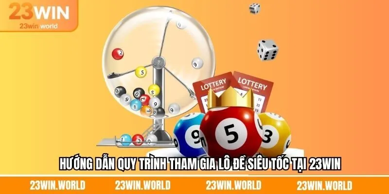 Quy trình tham gia xổ số siêu tốc tại trang game